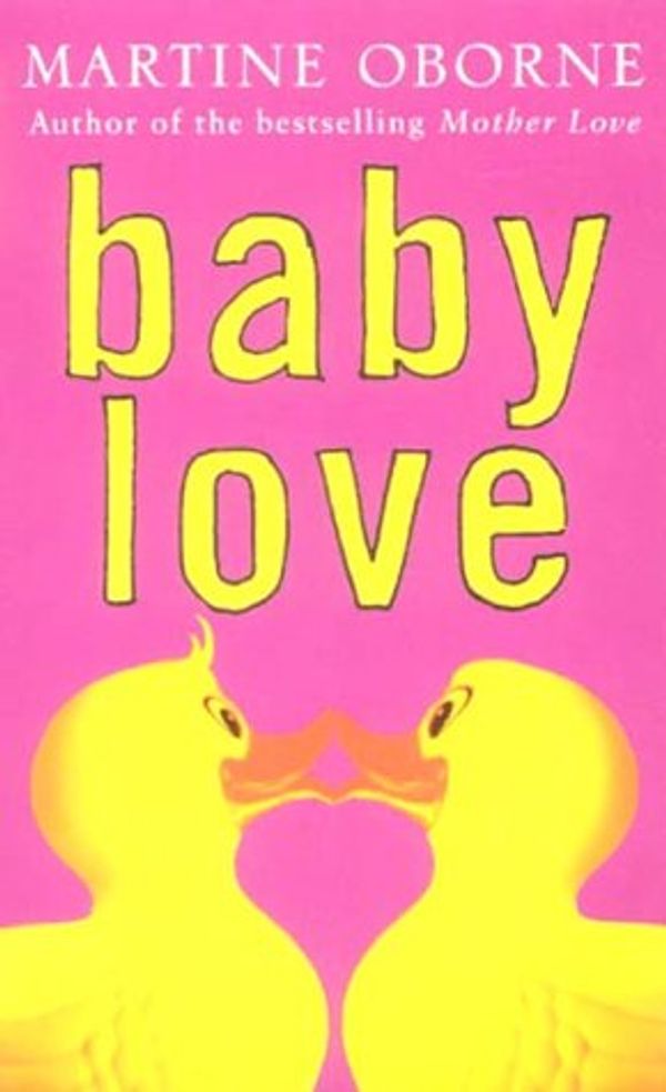 Cover Art for 9780749932350, Baby Love by Martine Oborne