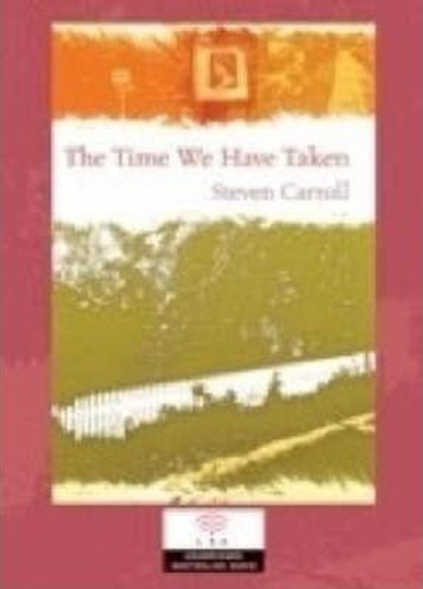 Cover Art for 9780732032982, The Time We Have Taken by Steven Carroll, Humphrey Bower