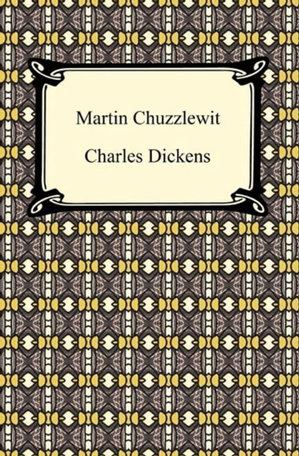 Cover Art for 9781596258372, Martin Chuzzlewit by Charles Dickens