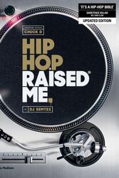 Cover Art for 9780500293959, Hip Hop Raised Me by DJ Semtex