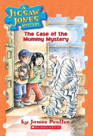 Cover Art for 9780439080941, The Case of the Mummy Mystery by James Preller