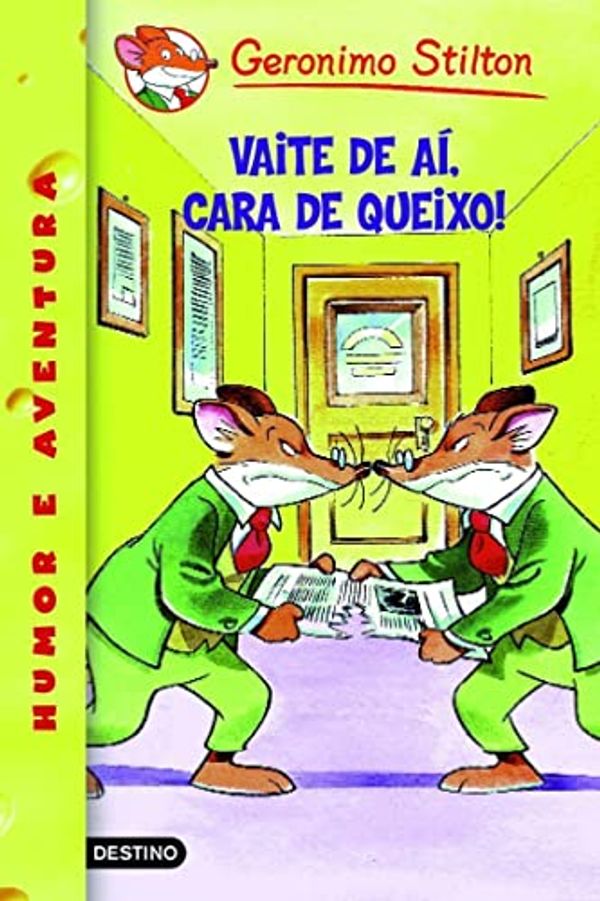 Cover Art for B099KJ36M1, Vaite de aí, cara de queixo!: Geronimo Stilton Gallego 9 (Libros en gallego) (Galician Edition) by Gerónimo Stilton
