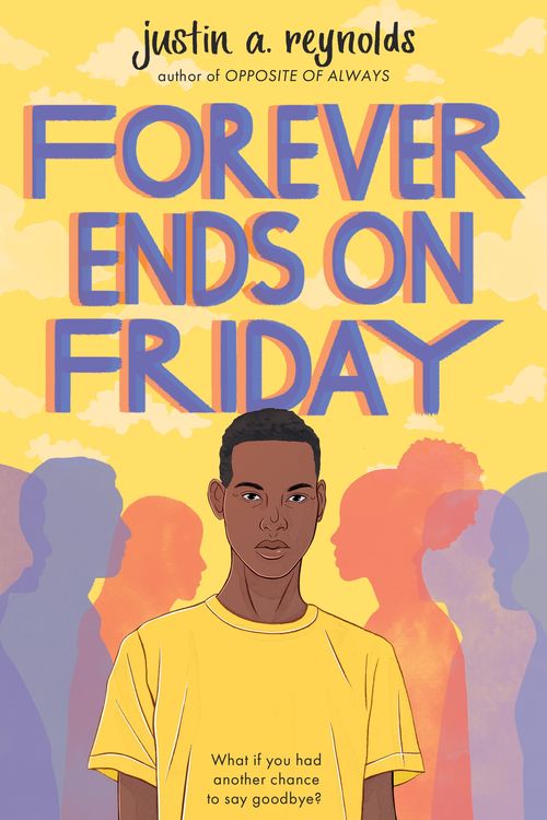 Cover Art for 9781529063837, Forever Ends on Friday by justin a. reynolds