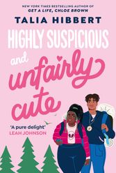 Cover Art for 9780349436937, Highly Suspicious and Unfairly Cute by Talia Hibbert