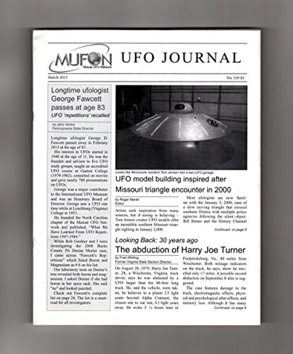Cover Art for B00XFH9C9U, MUFON UFO Journal / March, 2013. Abduction of Harry Joe Turner; UFOs Hover over Nuclear Missile Sites; UFO Repetitiveness; Todd Sees Abduction Case, Part 2; UFO Model Building; New Witnesses Summary; Debunkers Debunked Again; George Filer Sighting Re by Roger Marsh; Fred Whiting; John Ventre; David MacDonald; Stanton Friedman; Robert Hastings; George Filer; Peter B. Davenport; Gavin MacLeod; George D. Fawcett, AJ