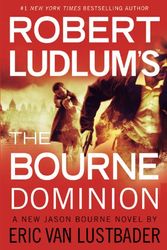 Cover Art for 9781455500253, Robert Ludlum's (TM) The Bourne Dominion by Robert Ludlum