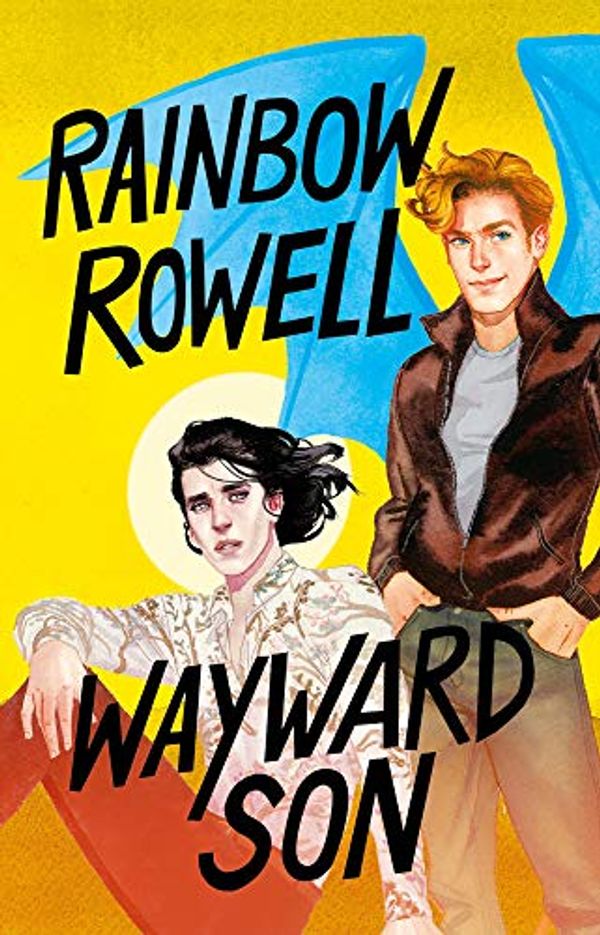 Cover Art for B08LCLV1Z2, Wayward son (Simon Snow 2) (Spanish Edition) by Rainbow Rowell