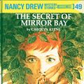 Cover Art for 9781101077504, Nancy Drew 49: The Secret of Mirror Bay by Carolyn Keene