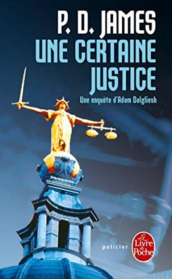 Cover Art for 9787780017299, Une Certaine Justice by James, P. D.