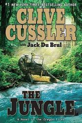 Cover Art for B0052QXDRE, Clive Cussler, Jack Du Brul'sThe Jungle (The Oregon Files) [Hardcover](2011) by Clive Cussler (Author), Jack Brul Du (Author)
