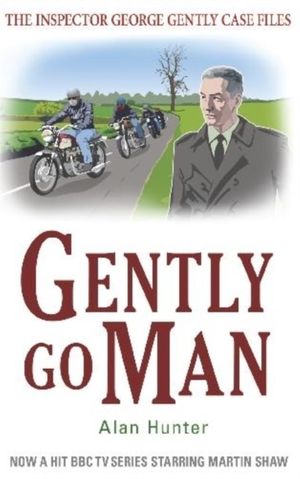 Cover Art for 9781780331485, Gently Go Man by Alan Hunter
