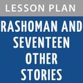 Cover Art for B008F8R7T6, Lesson Plan Rashomon and Seventeen Other Stories by Ryunosuke Akutagawa by BookRags