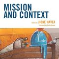 Cover Art for 9781978703667, Mission and Context by Jione Havea, Collin Cowan, Peter Cruchley, Jione Havea