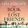 Cover Art for B085GJW1K1, The Book of Lost Friends by Lisa Wingate