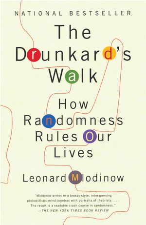 Cover Art for 9780307275172, The Drunkard's Walk by Leonard Mlodinow