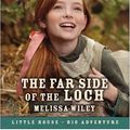Cover Art for 9780064407137, The Far Side of the Loch by Melissa Wiley