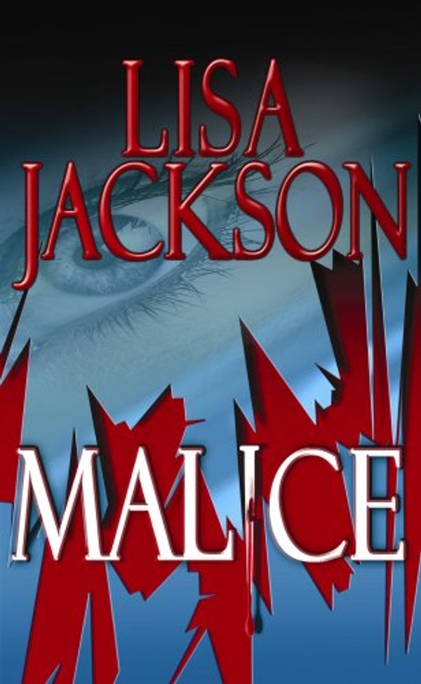 Cover Art for 9781602854581, Malice by Lisa Jackson