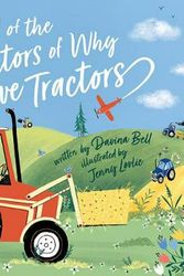 Cover Art for 9781760501457, All of the Factors of Why I Love Tractors by Davina Bell