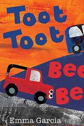Cover Art for 9781906250188, Toot Toot Beep Beep by Emma Garcia