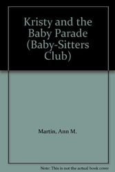 Cover Art for 9780833569158, Kristy and the Baby Parade (Baby-Sitters Club) by Ann M. Martin