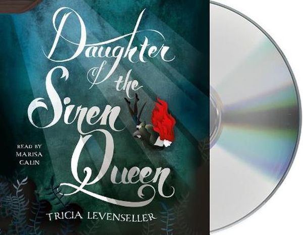 Cover Art for 9781427294647, Daughter of the Siren Queen (Daughter of the Pirate King) by Tricia Levenseller