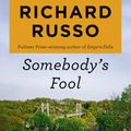 Cover Art for 9780593310977, Somebody's Fool by Richard Russo, Mark Bramhall