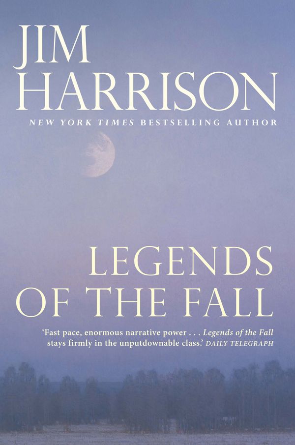 Cover Art for 9781611855234, Legends of the Fall by Jim Harrison