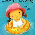 Cover Art for 9781841217628, Lulu's Holiday (Little Orchard Storybook) by Caroline Uff