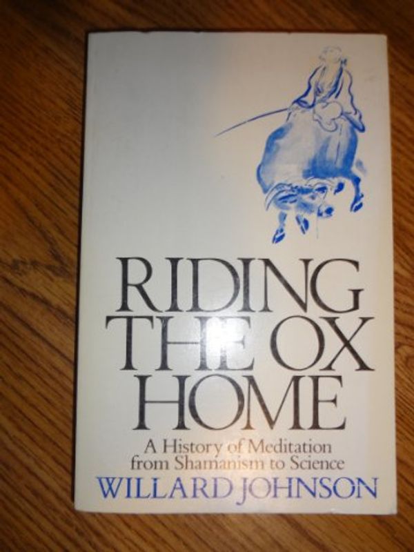 Cover Art for 9780807013052, Riding the Ox Home by Willard Johnson