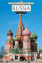Cover Art for 9780816071128, A Brief History of Russia by Michael Kort