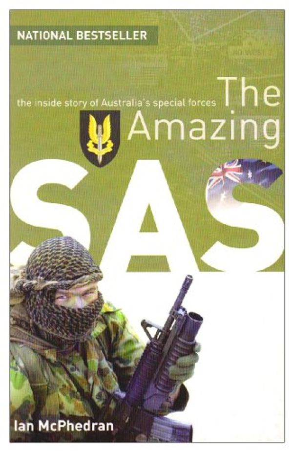 Cover Art for 9780732279844, The Amazing SAS by Ian McPhedran