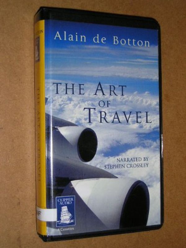 Cover Art for 9781841974934, The Art of Travel [Complete & Unabridged] by Alain De Botton