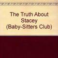 Cover Art for 9780942545746, The Truth About Stacey (Baby-Sitters Club) by Ann M. Martin