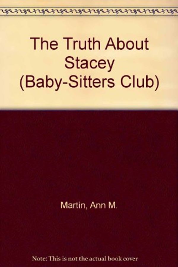 Cover Art for 9780942545746, The Truth About Stacey (Baby-Sitters Club) by Ann M. Martin