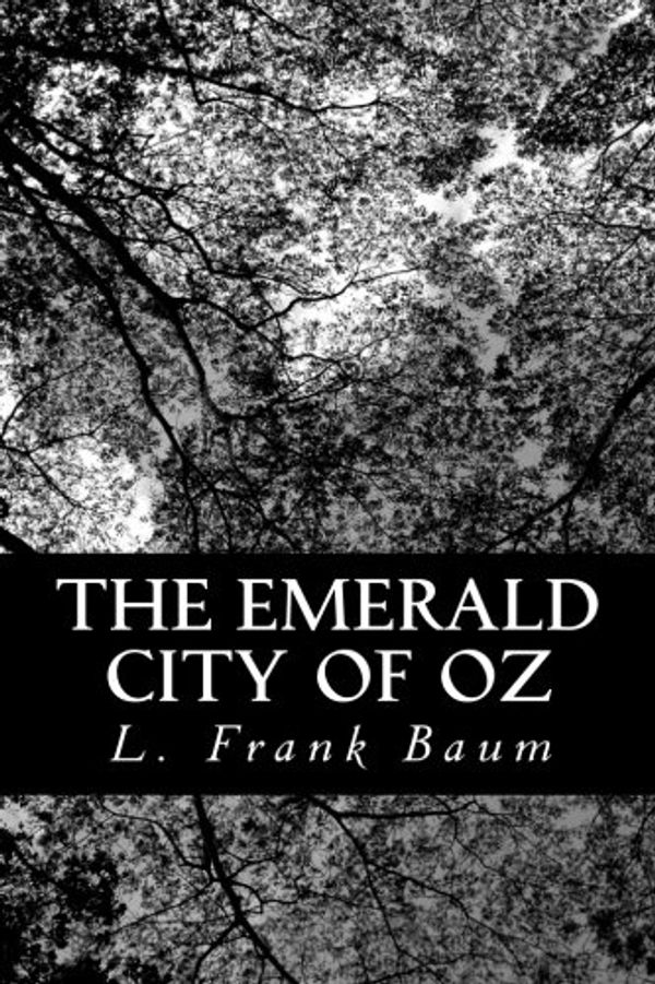 Cover Art for 9781478143642, The Emerald City of Oz by L. Frank Baum