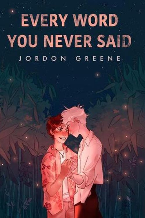 Cover Art for 9781735437361, Every Word You Never Said by Jordon Greene