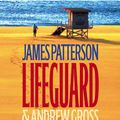 Cover Art for 9781594830471, Lifeguard by James Patterson