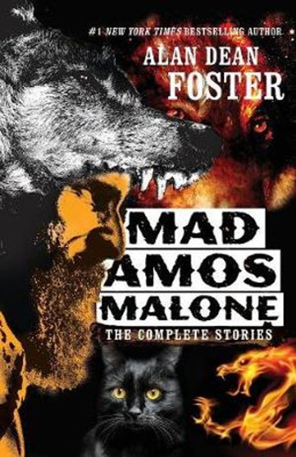 Cover Art for 9781614759973, Mad Amos Malone: The Complete Stories by Alan Dean Foster