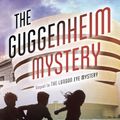 Cover Art for 9780525582380, The Guggenheim Mystery by Robin Stevens