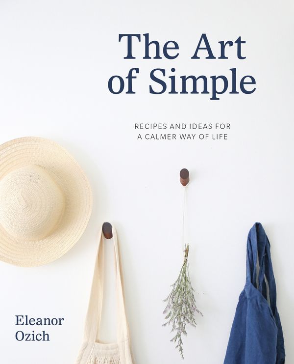 Cover Art for 9780143771234, The Art of Simple by Eleanor Ozich