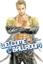 Cover Art for 9781632365200, Welcome to the Ballroom 7 by Tomo Takeuchi