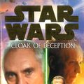 Cover Art for 9781448164035, Star Wars: Cloak Of Deception by James Luceno
