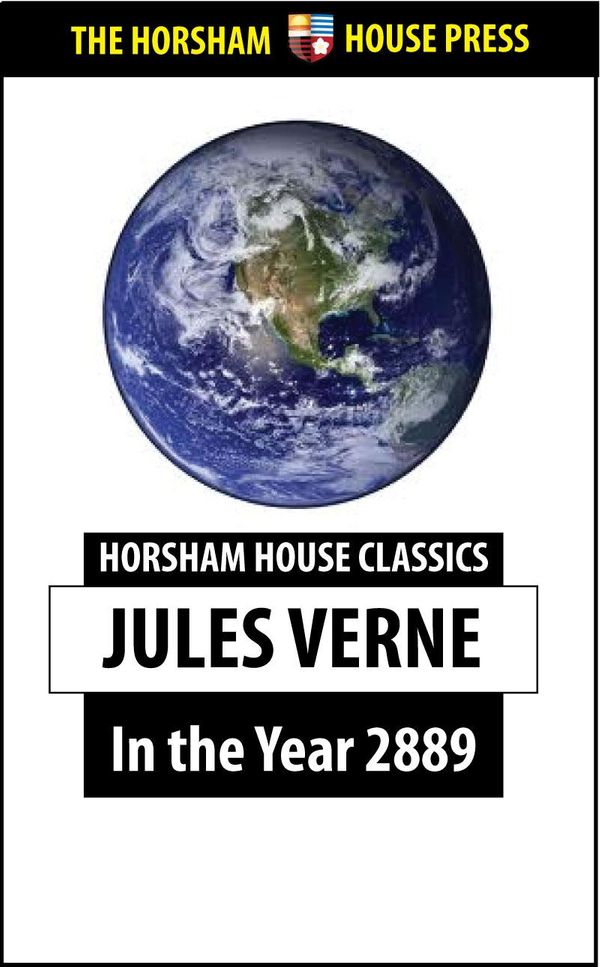 Cover Art for 1230000197011, In the Year 2889 by Jules Verne