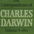 Cover Art for 9780521451567, The Correspondence of Charles Darwin: Volume 9, 1861: 1861 v. 9 by Charles Darwin