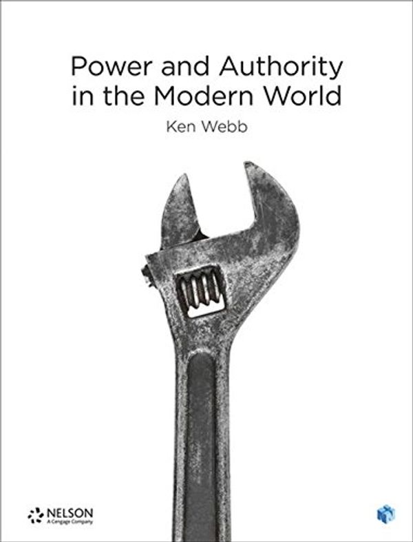 Cover Art for 9780170402149, Nelson Modern HistoryPower & Authority in the Modern World Student B... by Ken Webb