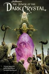 Cover Art for 9781608869923, Jim Henson's the Power of the Dark Crystal Vol. 1 by Simon Spurrier