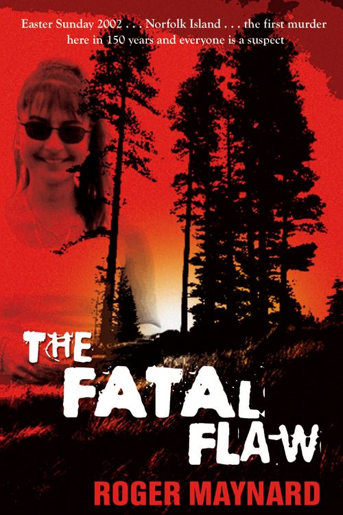 Cover Art for 9781741665024, The Fatal Flaw by Roger Maynard