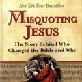 Cover Art for 9780060859510, Misquoting Jesus by Bart D. Ehrman