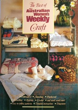 Cover Art for 9780864362469, The Best of the Australian Women's Weekly Craft by No Author Credited