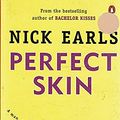 Cover Art for 9780140290981, Perfect Skin by Nick Earls
